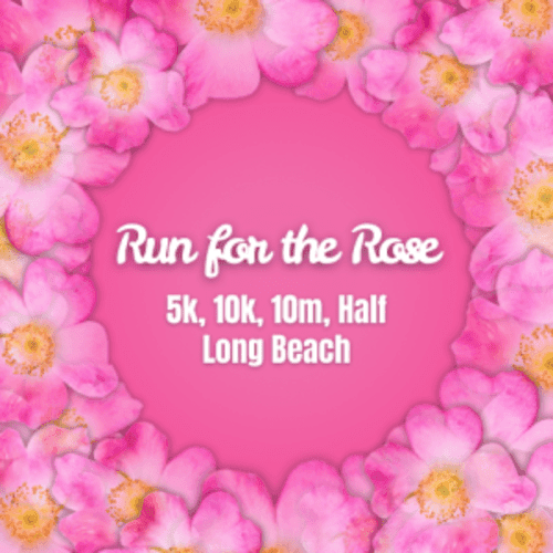 Run For The Rose 5k, 10k, 10m, And Half Marathon