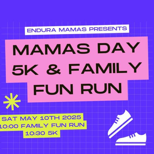 Mamas Day 5k & Kids Fun Run