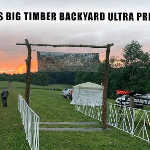 Bob's Big Timber Backyard Ultra