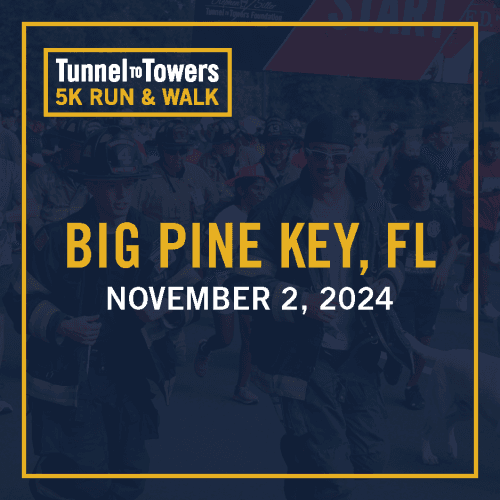 Tunnel To Towers 5k Run & Walk - Big Pine Key, Fl