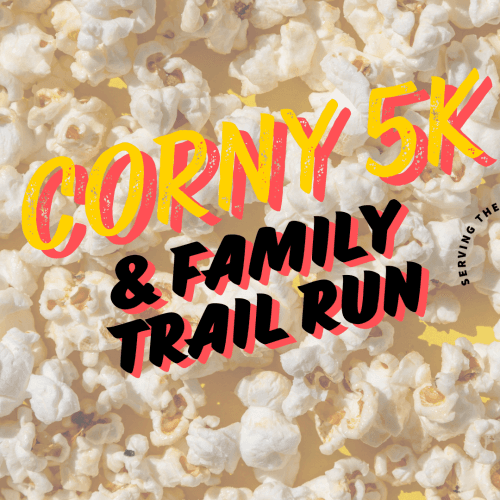 Corny 5k & Family Trail Run/hike Presented By Richfield Civic Organization