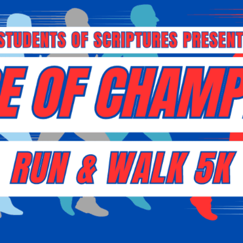 2nd Annual Students Of Scriptures 5k - Race Of Champions