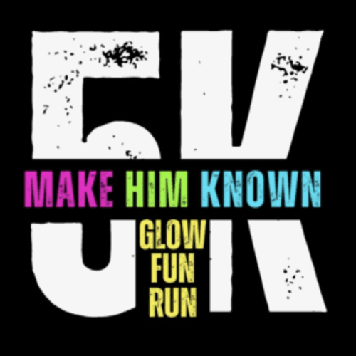 Make Him Known Glow 5k And 1k Fun Run
