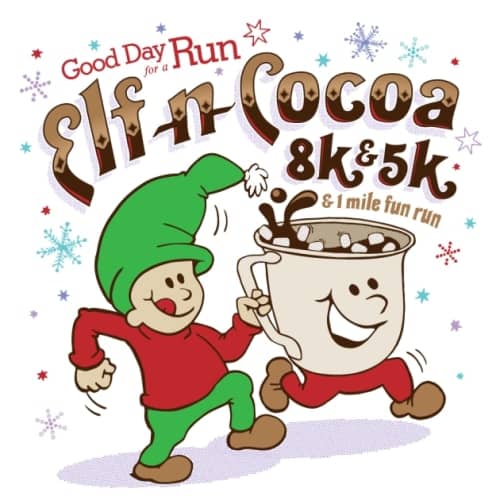 Elf 'n' Cocoa 8k/5k & 1 Mile Fun Run